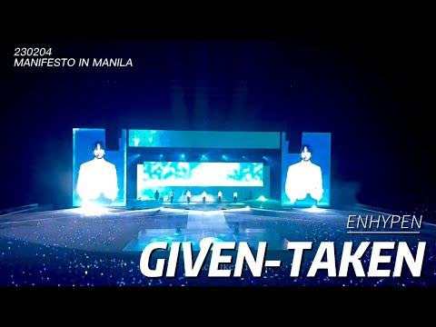 230204 ENHYPEN (엔하이픈) MANIFESTO IN MANILA - Given-Taken