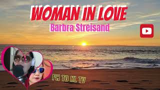 WOMAN IN LOVE || BARBRA STREISAND || cover by @PHtoKLTV