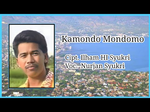 Kamondo Mondomo - Nurjan Syukri {Cipt. Ilham Hi Syukri}