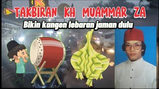 Download lagu Takbiran Merdu KH Muamar za bikin kangen lebaran th 80an mp3