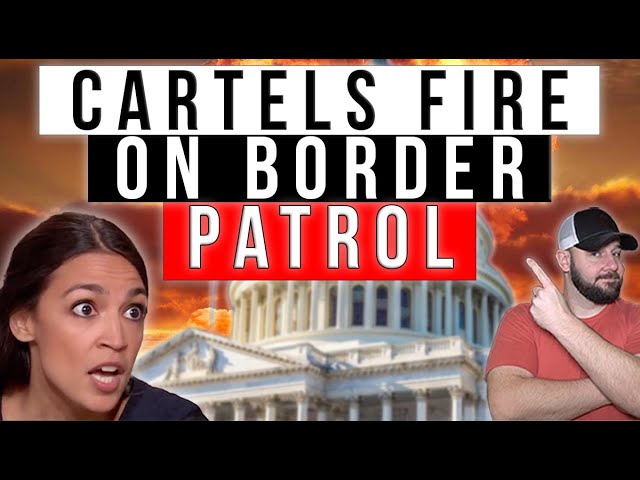 BREAKING: Cartels FIRE On Border Patrol Agents... A-10 Warthog PRONTO!