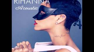 Rihanna   Do Ya Thang Acoustic Studio Version)