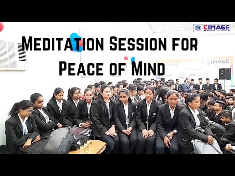 Meditation Session for Peace of Mind, held at CIMAGE College