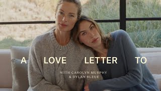 Jenni Kayne A Love Letter | Carolyn Murphy & Dylan Bleue
