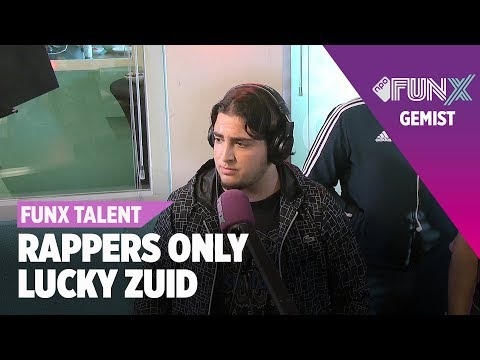 Lucky Zuid - Halve Finale | FunX Talent Rappers Only