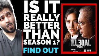 Illegal Season 2 All Episodes Review, Illegal Season 2 Web Series review, Voot, Manav Narula