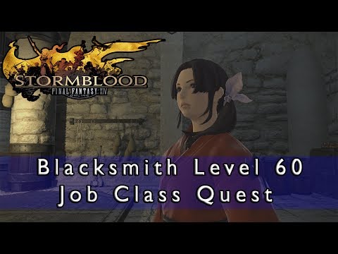 Final Fantasy 14 Stormblood - Blacksmith Level 60 Job Quest