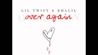 Lil Twist Ft Khalil - Over again (Full Song + Download)