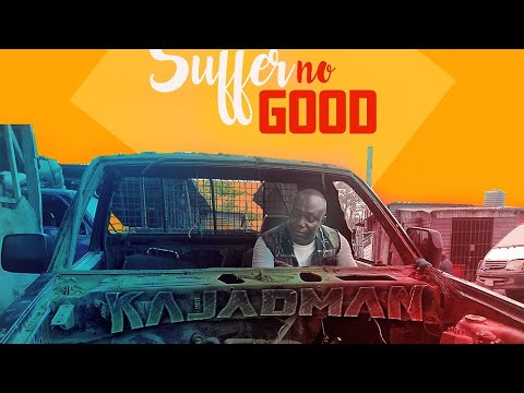 Kajadman - Suffer No Good (Official video)