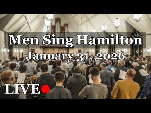 LIVE - Men Sing Hamilton  - Jan. 31, 2026
