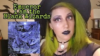Emperor- I am the Black Wizards Reaction (requested)