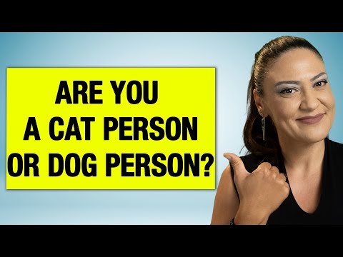 ARE YOU A CAT PERSON OR A DOG PERSON