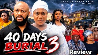 40 DAYS BURIAL (PART 3)- Yul Edochie, Jane Obi, Lizzy Gold. Latest 2026 Nollywood Movie Review 