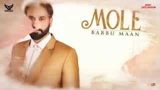 MOLE | BABBU MANN | NEW PUNJABI SONG 2018