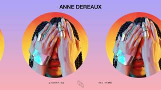 MO(U)RNING [REO remix] // Anne Dereaux