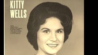 Kitty Wells -- Loving You Then Losing You