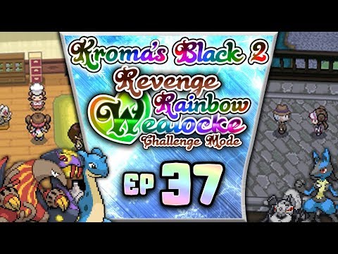 Pokémon Black 2 "No Healing" REVENGE "Rainbow" Wedlocke, PART 37 - The Calm In The Storm!