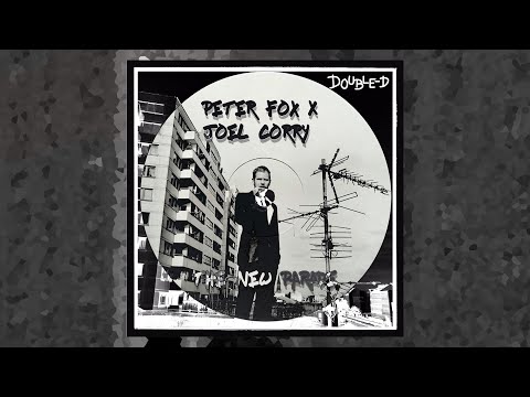 THE NEW PARADE - PETER FOX x JOEL CORRY