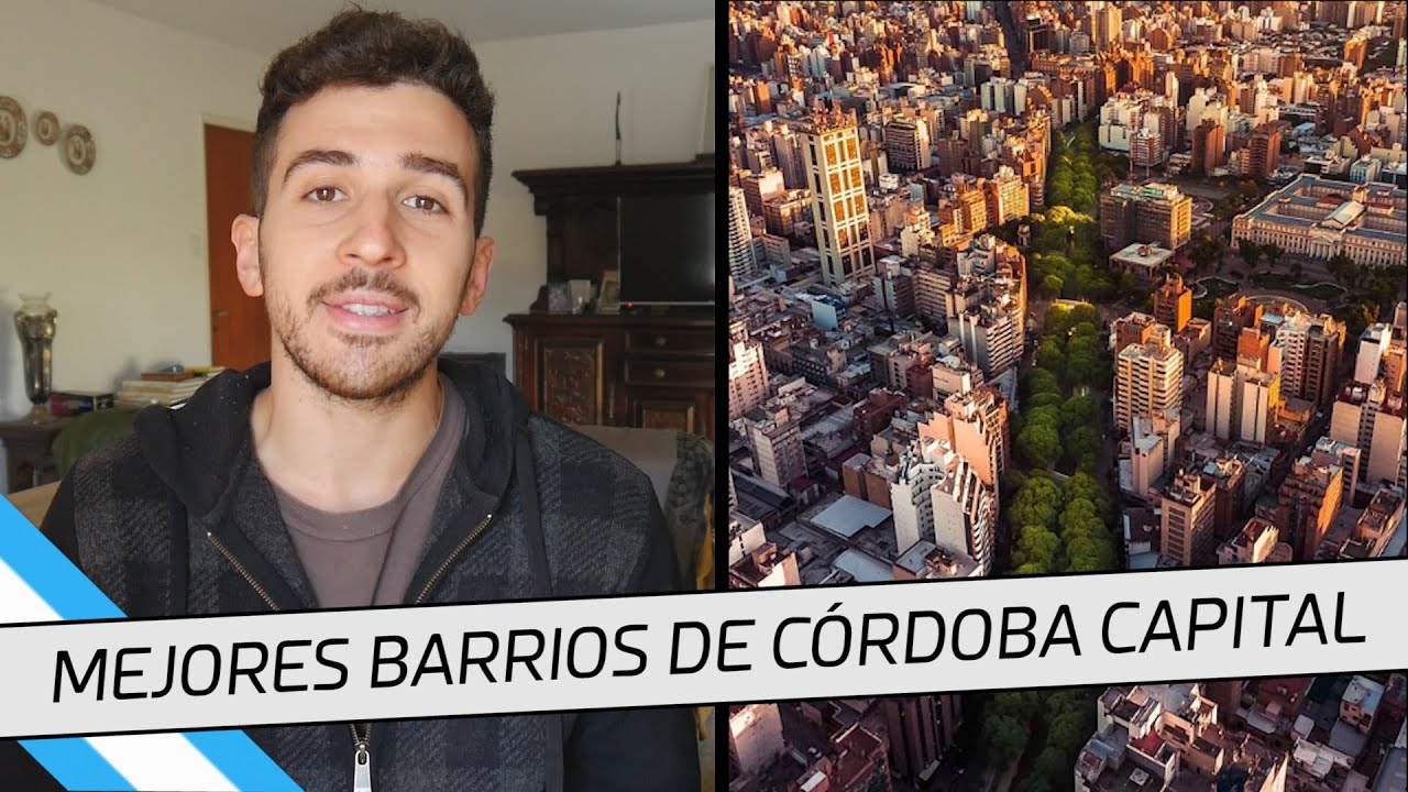 Los 5 mejores BARRIOS de Córdoba Capital para vivir | Argentina