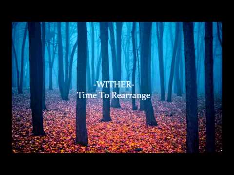 Wither - Time To Rearrange (2003)