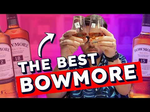 What is the BEST BOWMORE? |  Bowmore 12, Bowmore 15 and Bowmore 18