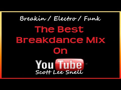 Back To The Early 80's (Massive Old Skool Breakdance Mix) Breakin / Electro / Funk
