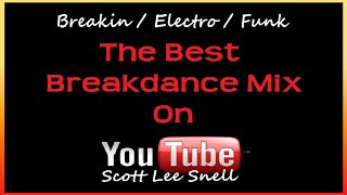Back To The Early 80's (Massive Old Skool Breakdance Mix) Breakin / Electro / Funk