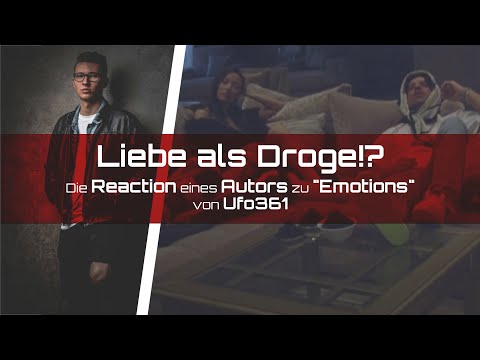 Liebe als Droge!? Meine REACTION zu “Emotions“ von Ufo361