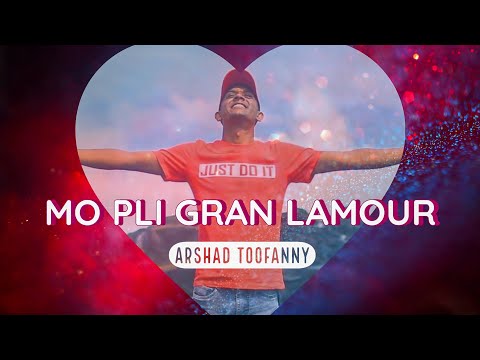 ARSHAD - MO PLI GRAN LAMOUR (Lyriks)