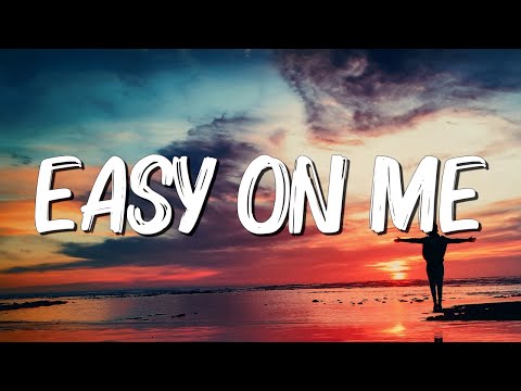 Easy On Me - Adele  (Lyrics) || Rihanna , Imagine Dragons... (MixLyrics)
