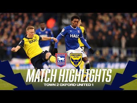 HIGHLIGHTS | TOWN 2 OXFORD UNITED 1
