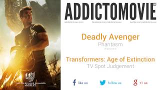 Transformers: Age of Extinction - TV Spot Judgement Music #1 (Deadly Avenger - Phantasm)