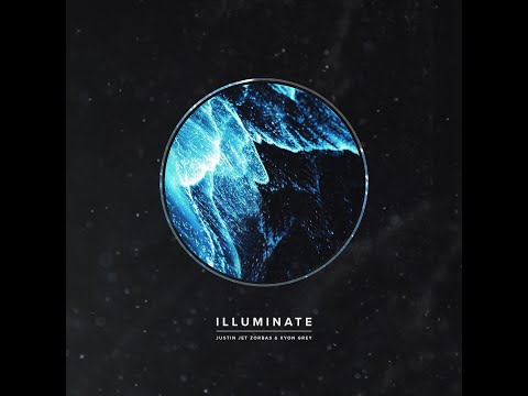 Justin Jet Zorbas & Kyon Grey - Illuminate