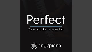 Perfect (Originally Performed By Ed Sheeran) (Piano Karaoke Version)