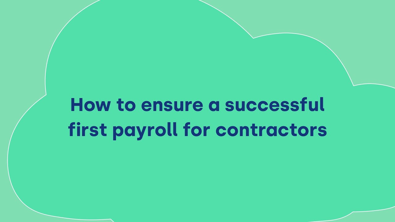 thumbnail for How to ensure a successful first payroll for contractors