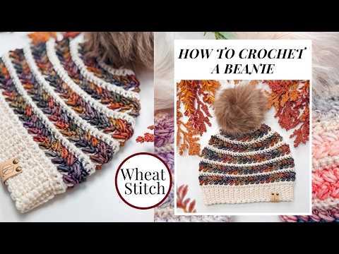 How to Crochet the Wheat Stitch Beanie Easy Step by Step Tutorial