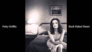 Patty Griffin - Buck Naked Heart