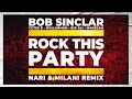 Bob Sinclar Ft. Cutee B, Dollarman, Big Ali, Makedah - Rock This Party (Nari & Milani Remix)