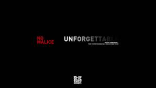 No Malice - 'Unforgettable'
