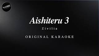 Download lagu Zivilia - Aishiteru 3 ( Original Musik Karaoke ) mp3