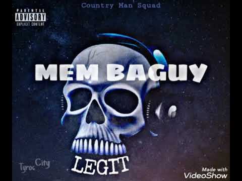 LEGIT - Mem Baguy (Dancehall Trap 2021)