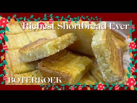 Richest Shortbread Ever | Dutch Boterkoek