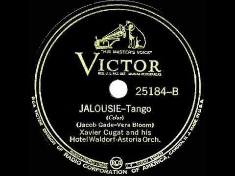 1935 version: Xavier Cugat - Jalousie (Jealousy)