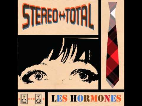 Stereo Total - Les Hormones (Radiofeature)
