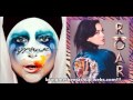 Lady Gaga vs. Katy Perry - Roaring Applause ...