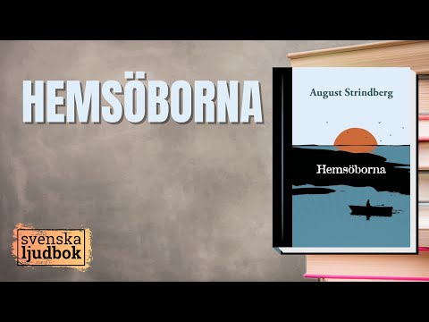 HEMSÖBORNA | August Strindberg ljudbok på svenska