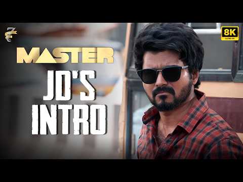 JD Intro | Master Scenes | 8K/4K | Vijay | Vijay Sethupathi | Malavika | Anirudh | Lokesh Kanagaraj
