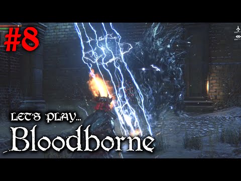 Bloodborne: 2 BOSS FIGHTS! (Let's Play #8)