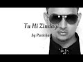 Parichay Tu Hi Zindagi AUDIO