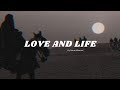 Love And Life Slowed Echo By Baraa Masoud